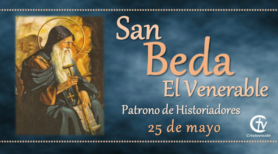 SANTO DEL DÍA || San Beda el Venerable, patrono de los historiadores