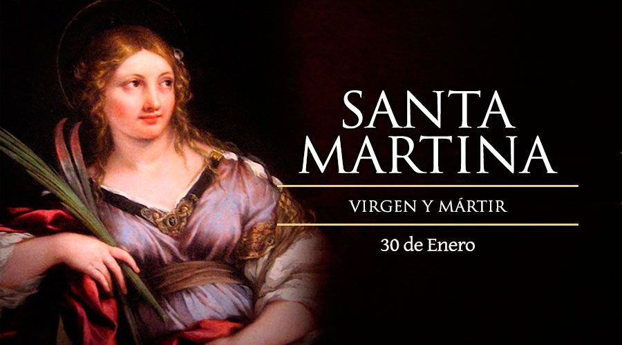 Santa Martina, Virgen y Mártir