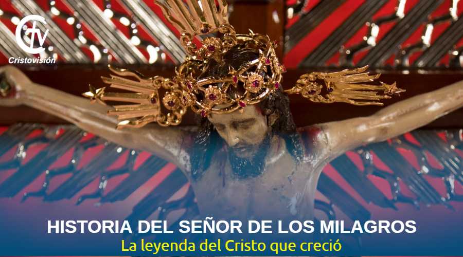 historia-senor-de-los-milagros-cristovision