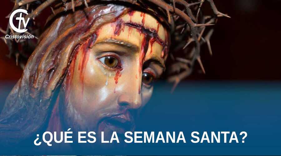 que-es-la-semana-santa