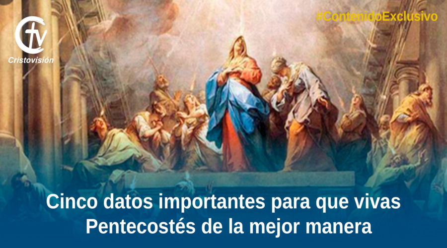 CINCO DATOS IMPORTANTES PENTECOSTÈS